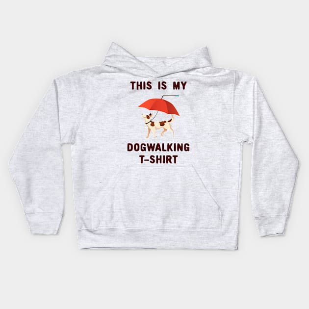 This is my dogwalking t-shirt Kids Hoodie by Oricca